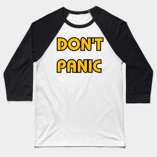 Don't Panic - Yellow Baseball T-Shirt